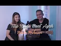 Download Lagu Ebiet G Ade - Titip Rindu Buat Ayah l Nabila Maharani ft Papa ( Live Cover )