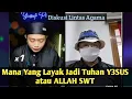 Mana Yang Layak di Tuhankan Allah atau Yesus - Pendeta Christian Vs Ustadz Yusuf Pi 