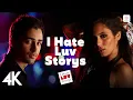 Lagu I Hate Luv Storys 4K Video | Sonam Kapoor, Imran Khan | Vishal Dadlani | Kumaar 😒❤️