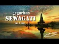 GEGURITAN SEWAGATI Full satu jam