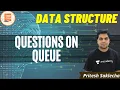 Questions on Queue Data Structure Pritesh Saklecha
