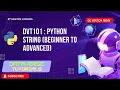 Lecture 23 - Python String Tutorial in Hindi Complete String Concepts for Beginners DVT101