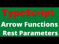 7 TypeScript Functions Arrow Anonymous Functions Optional Rest Parameters 07-Mar-2021