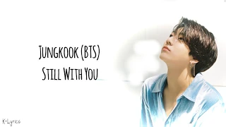 Download Jungkook (BTS) - Still With You (Easy Lyrics) MP3