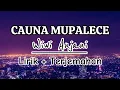 Download Lagu CAUNA MUPALECE - Wiwi Anjani | Lirik \u0026 Terjemahan
