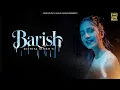 Download Lagu Barish (Official Video) - Dishita Singh | Ar Deep | Latest Hindi Song 2025 | Acme Muzic