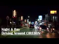 Download Lagu DRIVING AROUND CIREBON CITY NIGHT AND DAY ❗ WEST JAVA
