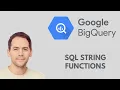 Google BigQuery String Functions
