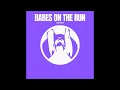 Power - Babes on the Run