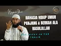 Download Lagu KIAT PANJANG UMUR DAN HIDUP BERKAH ALA RASULULLAH - Ust. RIFKY JA’FAR THALIB.
