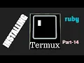 TERMUX HOW TO INSTALL ruby Part-14