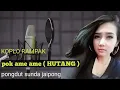 Download Lagu POK AME AME ( HUTANG ) versi DANGDUT KOPLO BAJIDOR ~ ITEY RAMPAK KENDANG ~ PONGDUT SUNDA JAIPONG