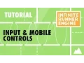Infinite Runner Engine Tutorial Input and Mobile Controls
