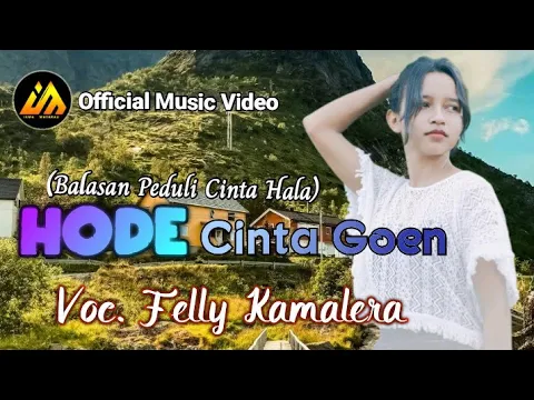 Download MP3 Hode Cinta Goen ( Balasan Peduli Cinta Hala ) - Felly Kamalera