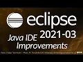 Eclipse 2021-03 Java IDE Improvements