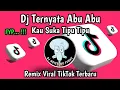 Download Lagu DJ TERNYATA ABU ABU KAU SUKA TIPU TIPU REMIX VIRAL TIKTOK TERBARU FYP