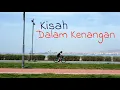 Kisah Dalam Kenangan l Kompilasi Lagu Kenangan