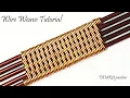 Wire Weaving Wrapping Tutorial for beginners with 5 Base wires wire weave patterns How to make