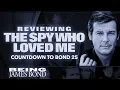 Lagu Reviewing 'The Spy Who Loved Me': The Countdown to Bond 25