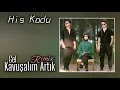 Lagu Hiskodu - Gel Kavuşalım Artık Cover [AxuNDoFF Remix] #2026 