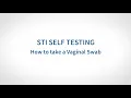 STI Self Testing Instruction - Vaginal