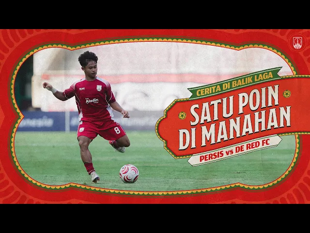 Satu Poin di Manahan 🤝🔴 | #CeritadiBalikLaga: PERSIS Solo vs De Red FC | Championship 26/27