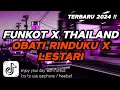 Download Lagu DJ FUNKOT X THAILAND OBATI RINDUKU XLESTARI X SIGAR | DJ FUNKOT TERBARU 2024 FULL BASS