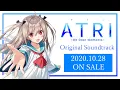 Download Lagu ANIPLEX.EXE『ATRI -My Dear Moments-』Original Soundtrack 視聴映像