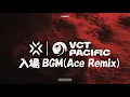 Download Lagu VCT Pacific 2023 Ace Remix
