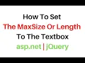 How to set the Maxsize limit for multiline textbox in asp net using jquery