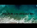 Download Lagu DJ Splash - This Is My Life (Original Mix)