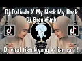 Download Lagu DJ DALINDA MY NECK MY BACK | DJ BFUNK DALINDA X MY NECK MY BACK KIKY RMX VIRAL TIKTOK