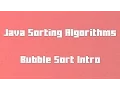 Bubble Sort Overview - Java Sorting Algorithms for Newbs 2