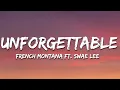 Download Lagu French Montana - Unforgettable (Lyrics) ft. Swae Lee