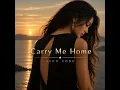 Carry Me Home