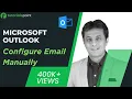MS Outlook Configure Email Manually How to Arrange Outlook Inbox Tutorialspoint