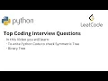 Top Coding Interview Questions - 28 Symmetric Tree Python Binary Tree Leetcode