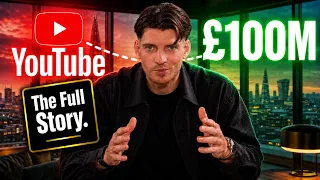 I Disappeared from YouTube to Build a £100M Company