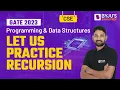 Recursion Practice Questions for GATE CSE 2023 Concept of Function Programming Data Structures