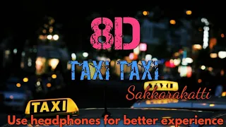taxi taxi 8d music sakkarakatti a r rahman tamil song dina 8d creations stress heal