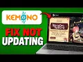 How To FIX Kemono Party Not Updating Full Guide 2026