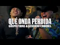 Grupo Firme \u0026 Gerardo Coronel - Qué Onda Perdida || Vídeo con letra