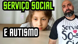 Serviço Social e AUTISMO
