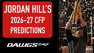 Jordan Hill gives his 2026-27 College Football Playoff predictions