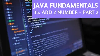 Java Fundamentals Analyzing Add two number