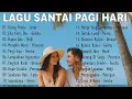 Lagu LAGU SANTAI BUAT KERJA