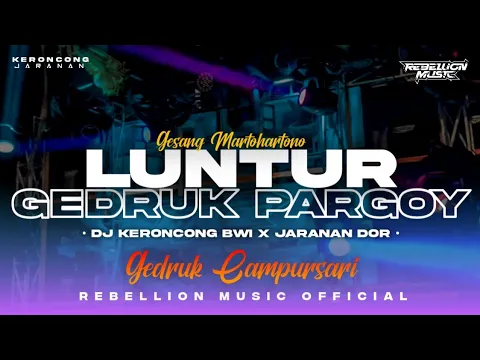 Download MP3 DJ LUNTUR • Style Keroncong Bwi X Gedruk Pargoy Jaranan Dorr Campursari Viral