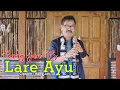 Download Lagu KANG JAN TS - LARE AYU [Music Video Official]