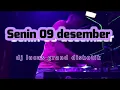 Download Lagu SENIN - 09 - DESEMBER - LIVE SET - DJ LUCAS GRAND DISKOTIK BANJARMASIN