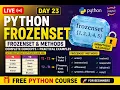 DAY 23 LIVE Python Frozenset Methods Explained Immutable Hashable Sets Python for Beginners